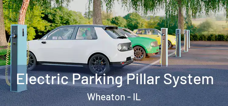 Electric Parking Pillar System Wheaton - IL