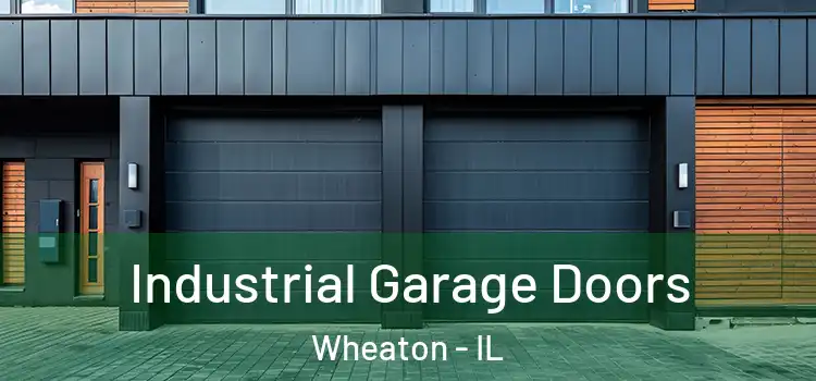  Industrial Garage Doors Wheaton - IL