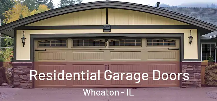  Residential Garage Doors Wheaton - IL