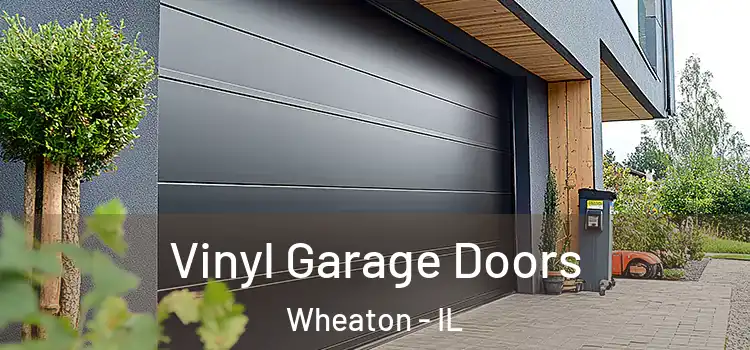  Vinyl Garage Doors Wheaton - IL